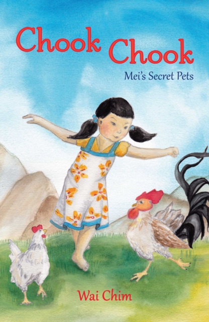 Chook Chook: Mei's Secret Pets, PDF eBook