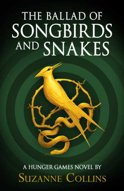 Hunger Games Trilogy : The Ballad of Songbirds and Snakes, EPUB eBook