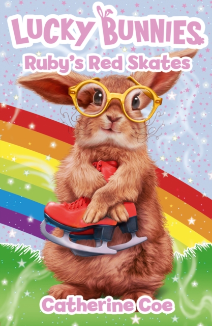 Lucky Bunnies 4: Ruby's Red Skates, Paperback / softback Book