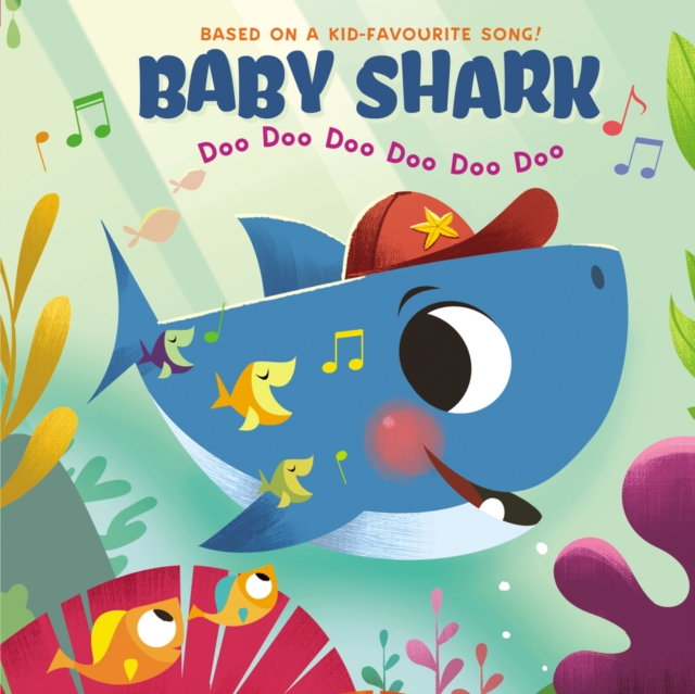Baby Shark: Doo Doo Doo Doo Doo Doo, Board book Book