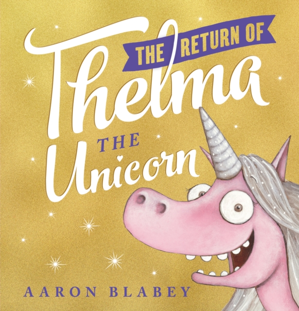 The Return of Thelma the Unicorn, Paperback / softback Book