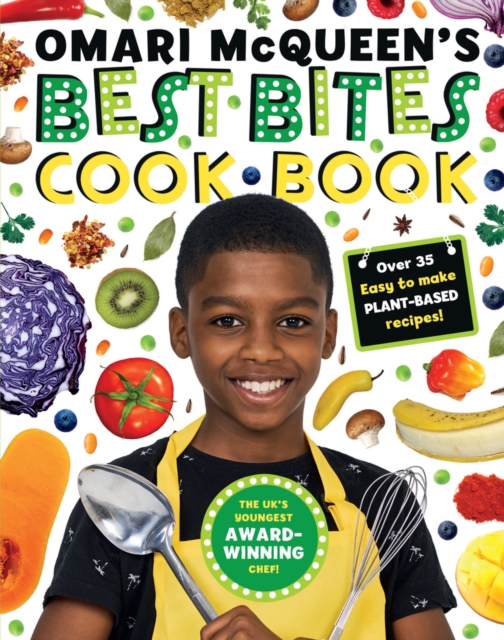 Omari McQueen's Best Bites Cookbook (star of TV s What s Cooking, Omari?), Hardback Book