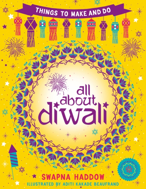 All About Diwali: Things to Make and Do, Paperback / softback Book