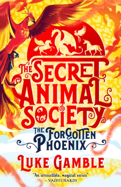 The Secret Animal Society - The Forgotten Phoenix, Paperback / softback Book