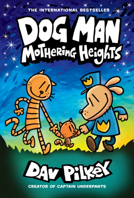 Dog Man 10: Mothering Heights, Paperback / softback Book