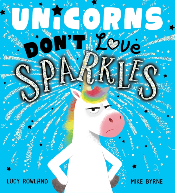 Unicorns Don't Love Sparkles (HB), Hardback Book