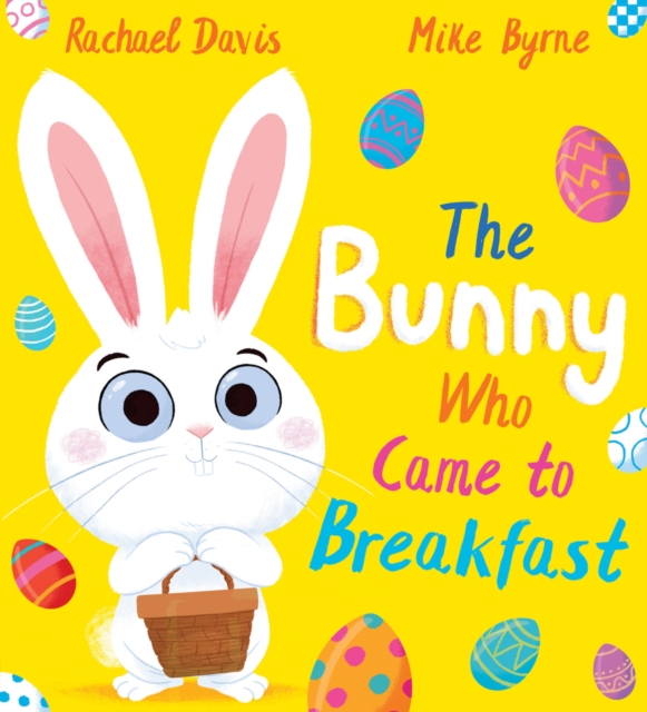 The Bunny Who Came to Breakfast (PB), Paperback / softback Book
