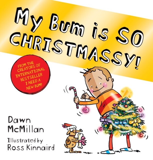 My Bum is SO CHRISTMASSY!, Paperback / softback Book