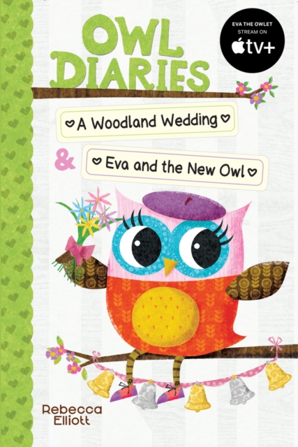 Owl Diaries Bind-Up 2: A Woodland Wedding & Eva and the New Owl, Paperback / softback Book