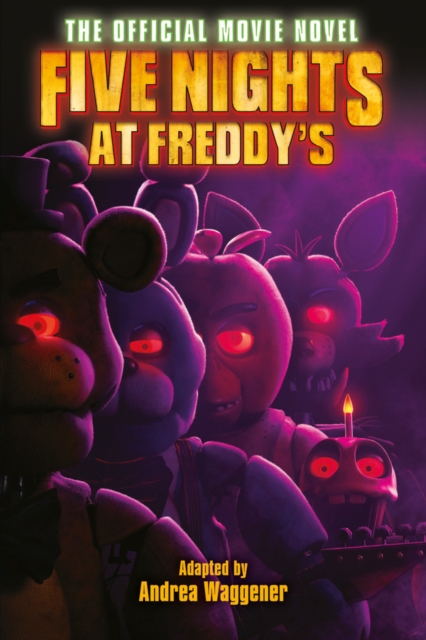 Five Nights at Freddy's: The Official Movie Novel, Paperback / softback Book