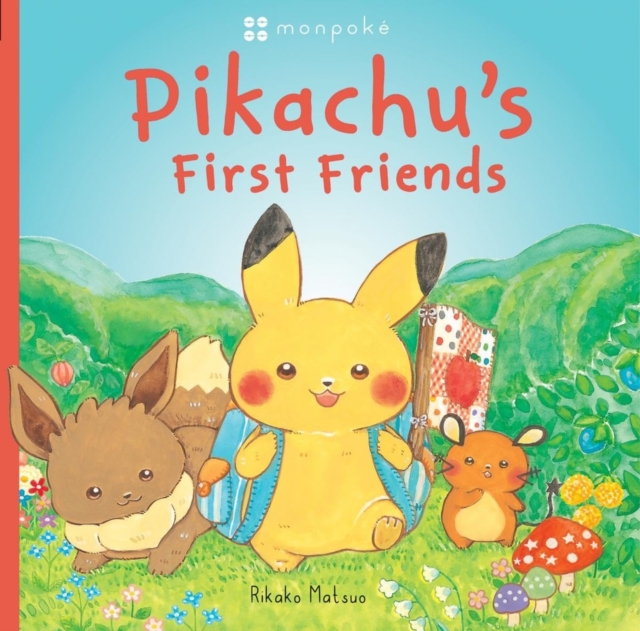 Monpoke Picture Book: Pikachu's First Friends (PB), Paperback / softback Book