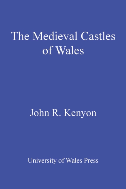 The Medieval Castles of Wales, PDF eBook