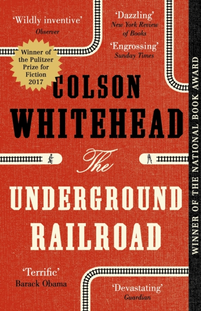 The Underground Railroad : LONGLISTED FOR THE MAN BOOKER PRIZE 2017, EPUB eBook