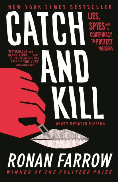 Catch and Kill : Lies, Spies and a Conspiracy to Protect Predators, Paperback / softback Book