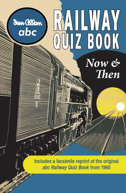 abc Railway Quiz Book Now and Then, Paperback / softback Book