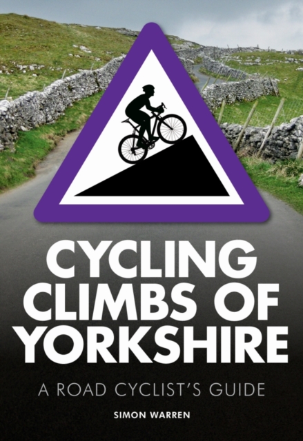 Cycling Climbs of Yorkshire, Paperback / softback Book