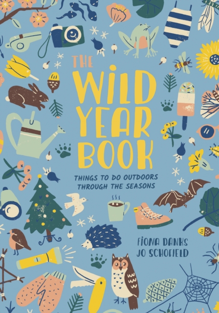 The Wild Year Book : Things to do outdoors through the seasons, EPUB eBook