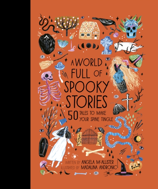 A World Full of Spooky Stories : 50 Tales to Make Your Spine Tingle, EPUB eBook