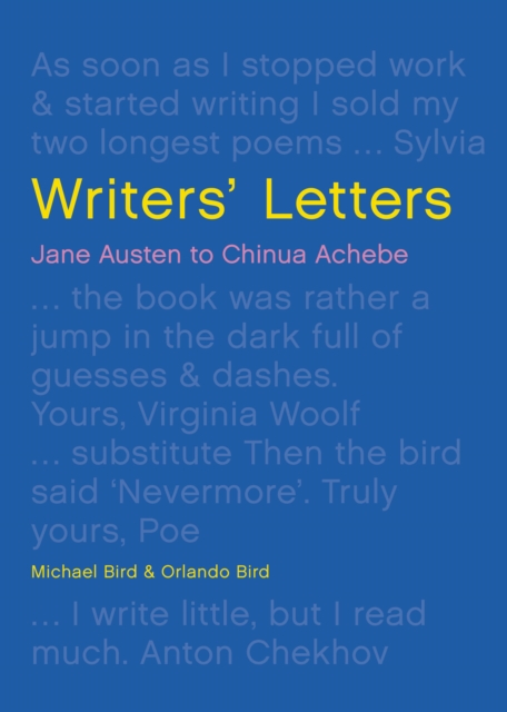 Writers' Letters : Jane Austen to Chinua Achebe, Hardback Book