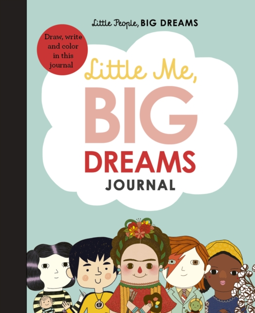 Little Me, Big Dreams Journal : Draw, write and colour this journal, Hardback Book