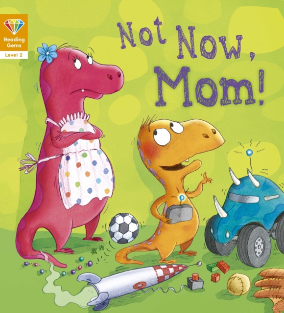 Not Now, Mom! (Level 2), EPUB eBook
