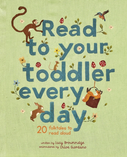 Read To Your Toddler Every Day : 20 folktales to read aloud, EPUB eBook