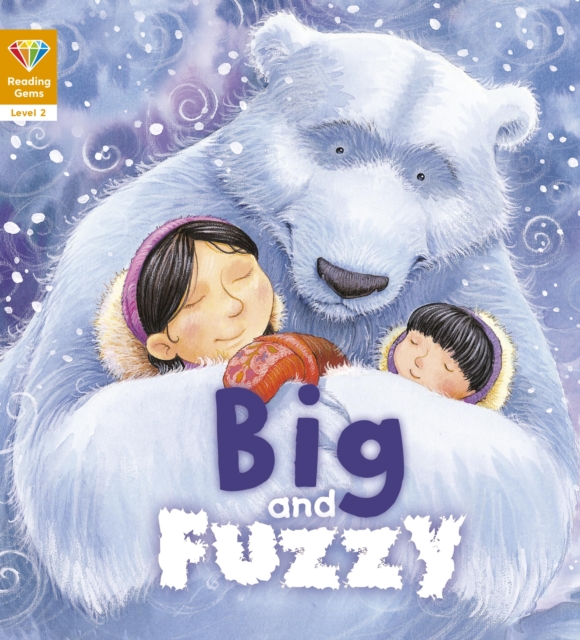 Reading Gems: Big and Fuzzy (Level 2), EPUB eBook