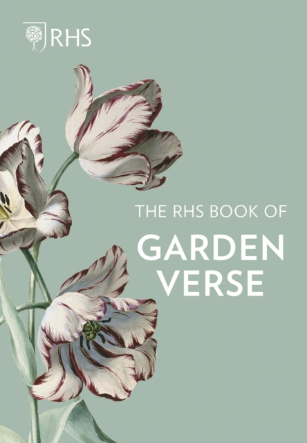 The RHS Book of Garden Verse, Hardback Book