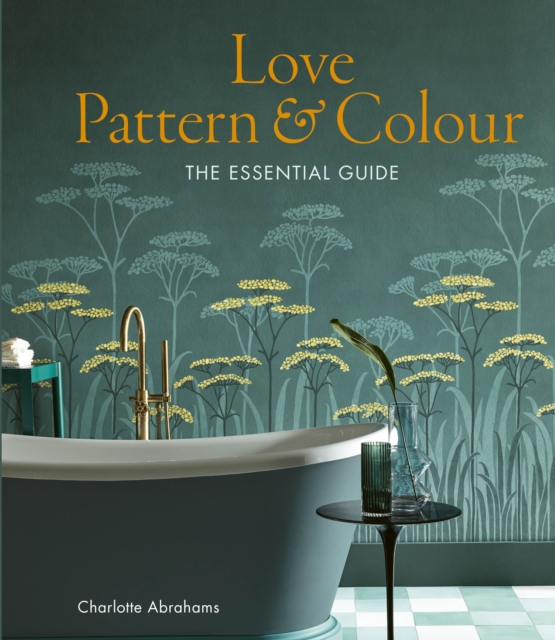 Love Pattern and Colour : The essential guide, EPUB eBook