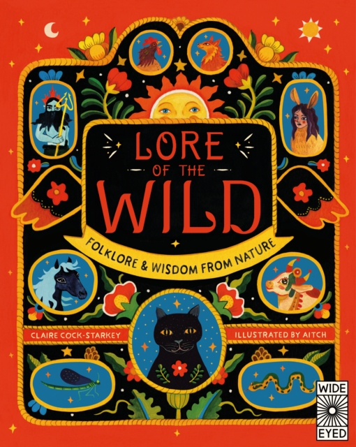 Lore of the Wild : Folklore and Wisdom from Nature Volume 1, Hardback Book