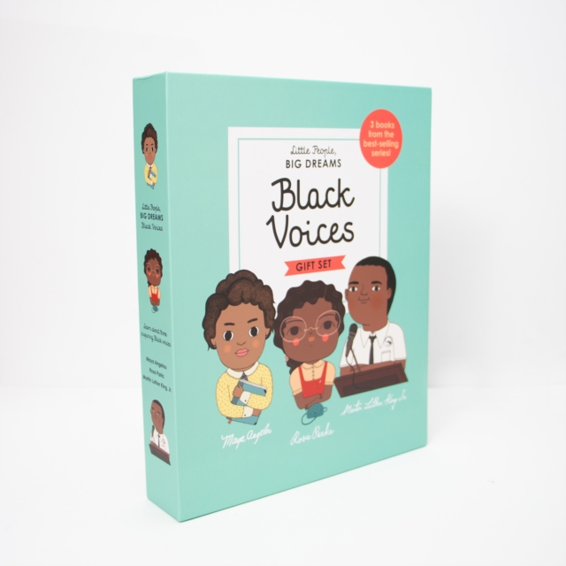 Little People, BIG DREAMS: Black Voices : 3 books from the best-selling series! Maya Angelou - Rosa Parks - Martin Luther King Jr., Hardback Book