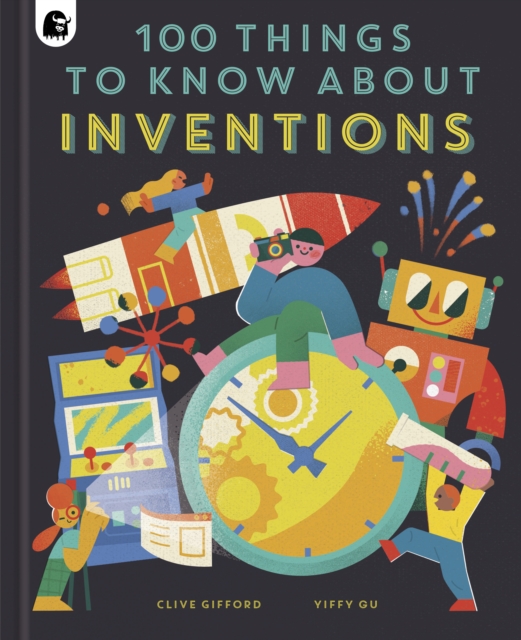 100 Things to Know About Inventions, Hardback Book