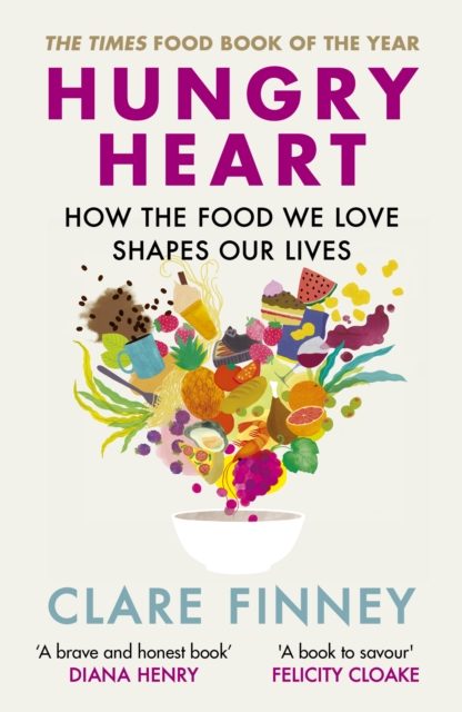 Hungry Heart : A Story of Food and Love: The Times Food Book of the Year, EPUB eBook