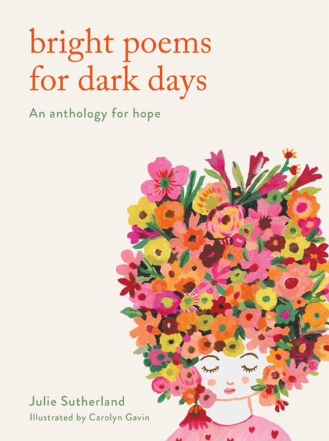 Bright Poems for Dark Days : An anthology for hope, Hardback Book