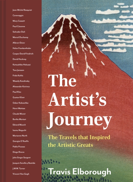 Artist's Journey : The travels that inspired the artistic greats, EPUB eBook