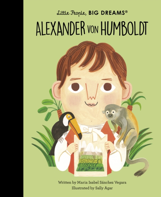 Alexander von Humboldt, Hardback Book