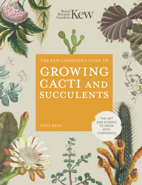 The Kew Gardener's Guide to Growing Cacti and Succulents, EPUB eBook