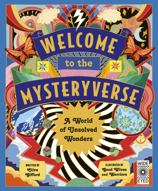 Welcome to the Mysteryverse : A World of Unsolved Wonders, Hardback Book