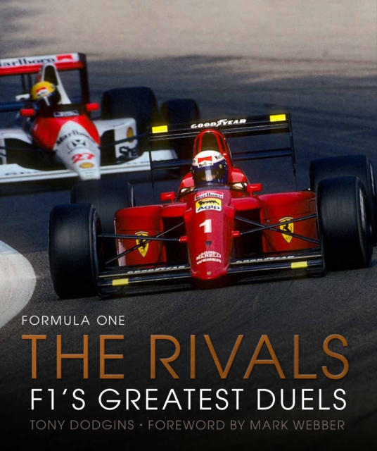 Formula One: The Rivals : F1's Greatest Duels Volume 4, Hardback Book