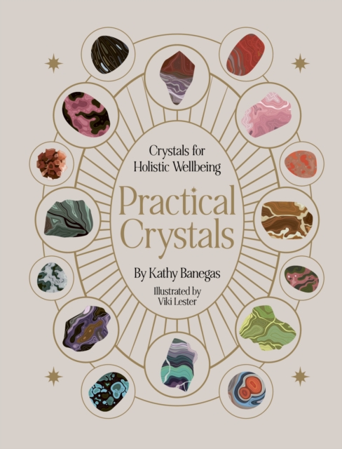 Practical Crystals : Crystals for Holistic Wellbeing, EPUB eBook