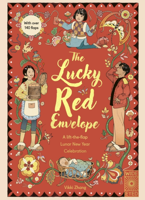 The Lucky Red Envelope: A lift-the-flap Lunar New Year Celebration, Novelty book Book