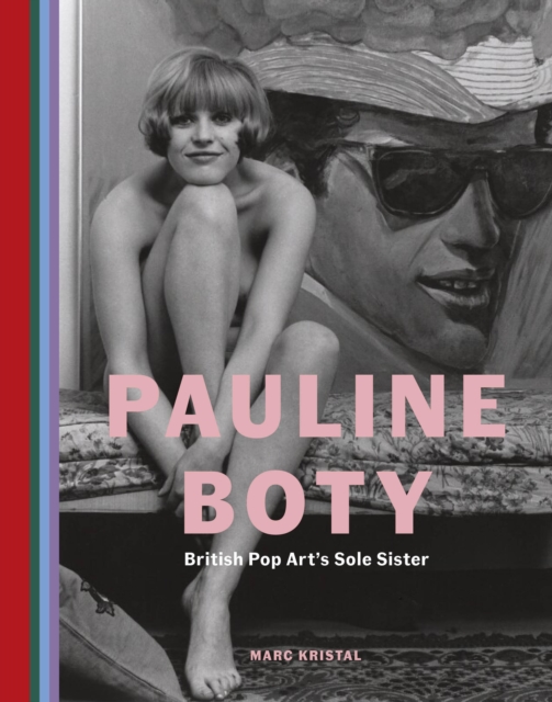 Pauline Boty : British Pop Art's Sole Sister, Hardback Book