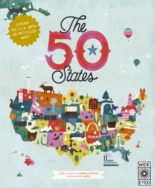 The 50 States : Explore the U.S.A. with 50 fact-filled maps!, Paperback / softback Book