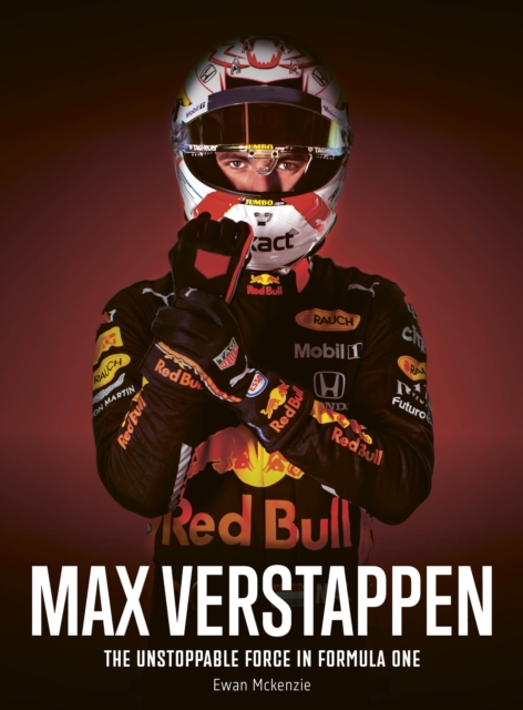 Max Verstappen : The unstoppable force in Formula One, Hardback Book