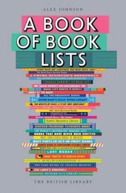 A Book of Book Lists : A Bibliophile's Compendium, Paperback / softback Book