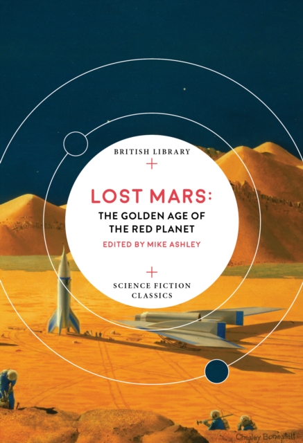 Lost Mars : The Golden Age of the Red Planet, Paperback / softback Book