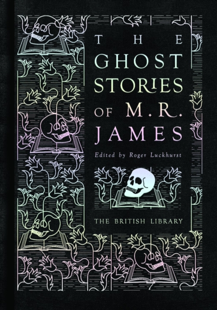 The Ghost Stories of M. R. James, Hardback Book