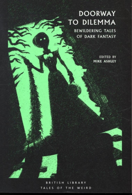 Doorway to Dilemma : Bewildering Tales of Dark Fantasy, Paperback / softback Book