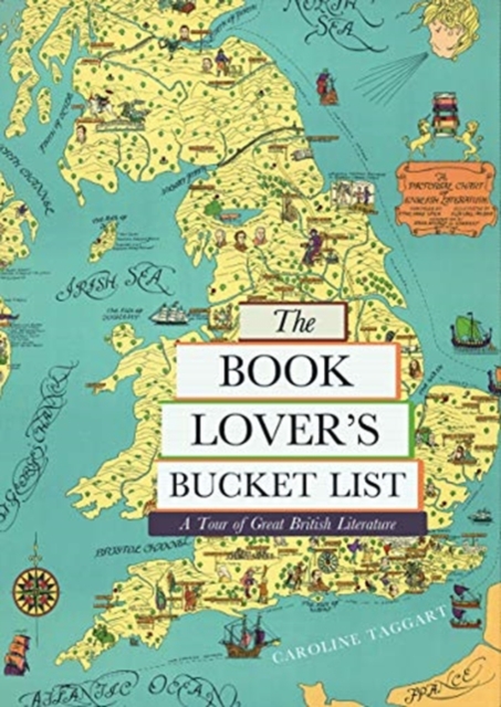 The Book Lover's Bucket List : A Tour of Great British Literature, Hardback Book