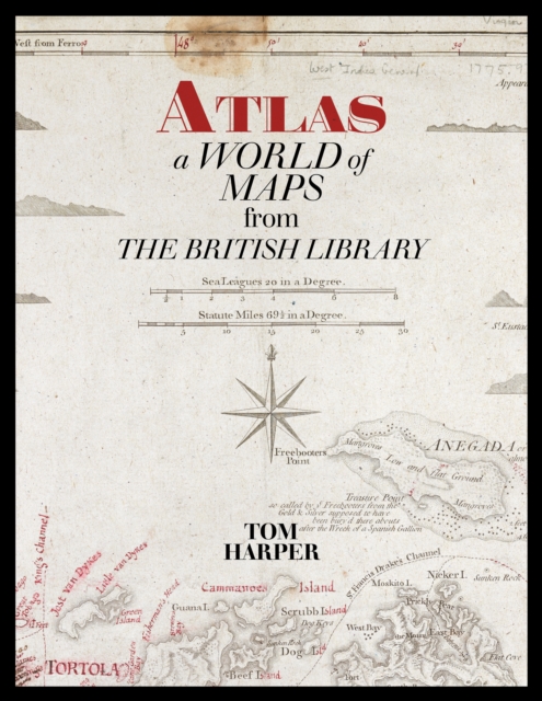 Atlas : A World of Maps from the British Library, Paperback / softback Book